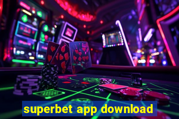 superbet app download